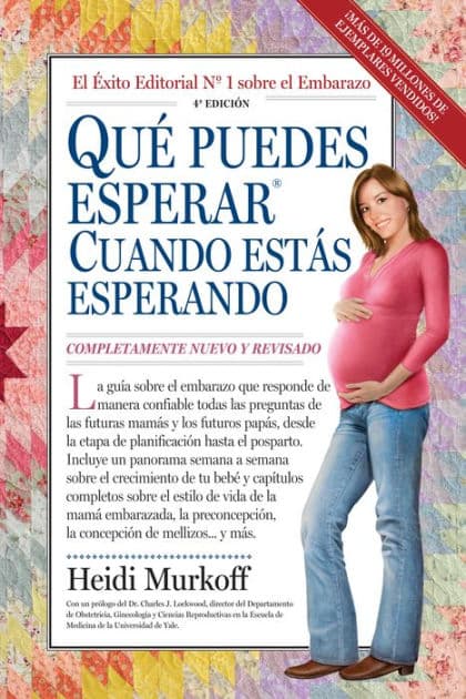 Qué puedes esperar cuando estás esperando (What to Expect When You're Expecting) by Heidi Murkoff
