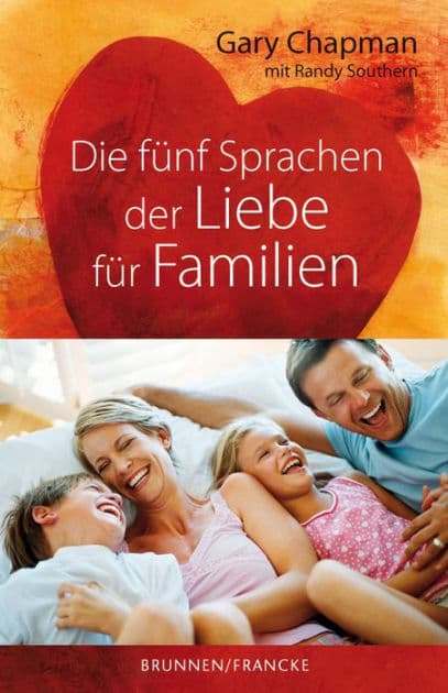 Die 5 Sprachen der Liebe für Familien by Gary Chapman