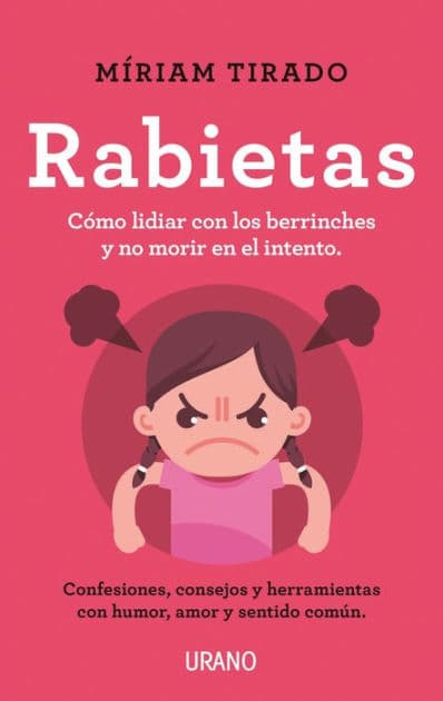 Rabietas by Míriam Tirado