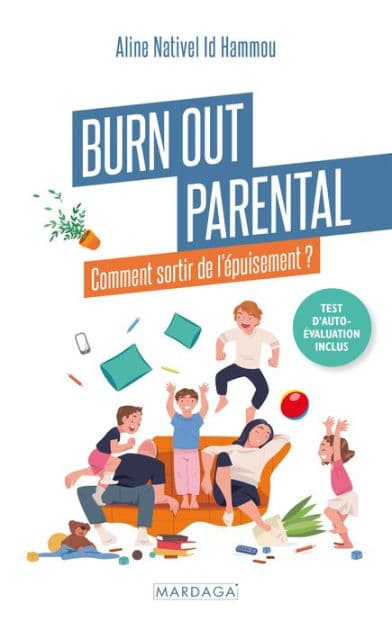 Burn out parental: Comment sortir de l'épuisement ? by Aline Nativel Id Hammou