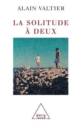 Lonely Together / La Solitude ï¿½ deux by Alain Valtier