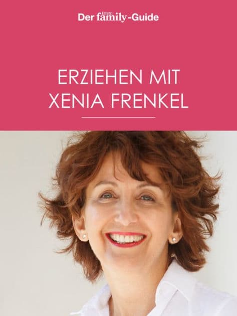 Erziehen mit Xenia Frenkel (Eltern family Guide) by Xenia Frenkel