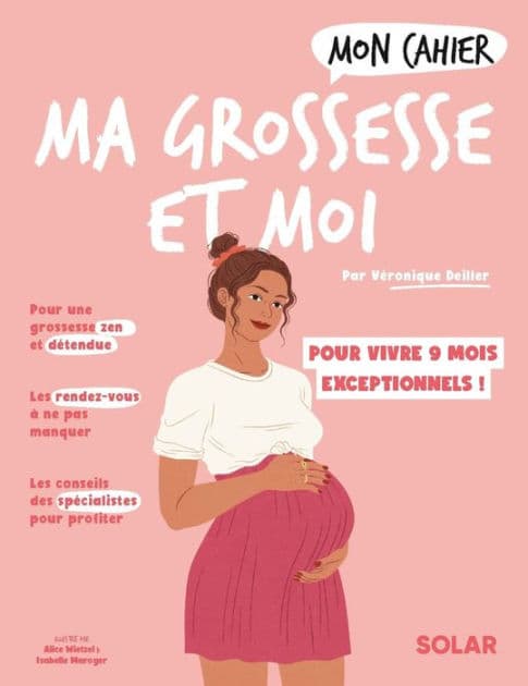 Mon cahier Ma grossesse et moi NED by Véronique Deiller