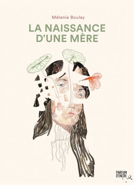 La naissance d'une mère by Mélanie Boulay