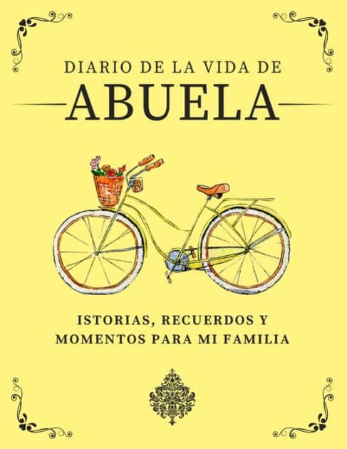 Diario de la Vida de Abuela: Historias, Recuerdos y Momentos Para Mi Familia by Romney Nelson