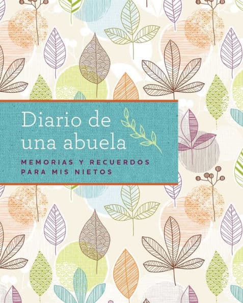Diario de una abuela (Regalo por Abuela, Regalo por Día de las Madres): Memorias y recuerdos para mis nietos by Blue Streak