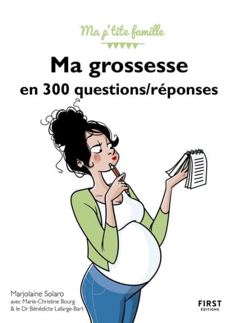 Ma grossesse en 300 questions / réponses, 3e édition by Marjolaine Solaro