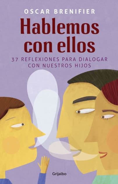 Hablemos con ellos: 37 reflexiones para dialogar con nuestros hijos by Oscar Brenifier
