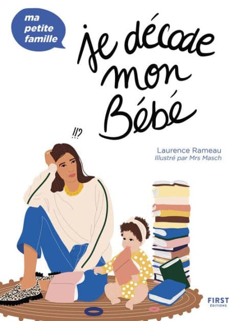 Je décode mon bébé by Laurence Rameau
