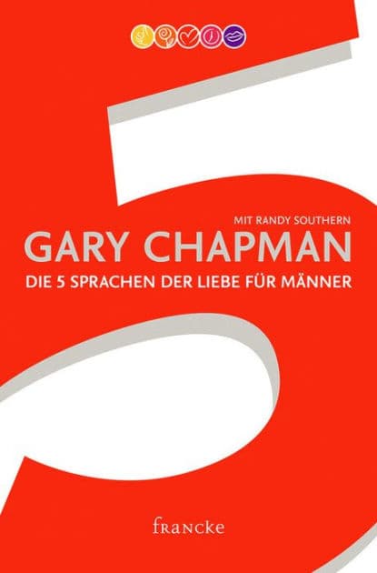 Die 5 Sprachen der Liebe für Männer by Gary Chapman
