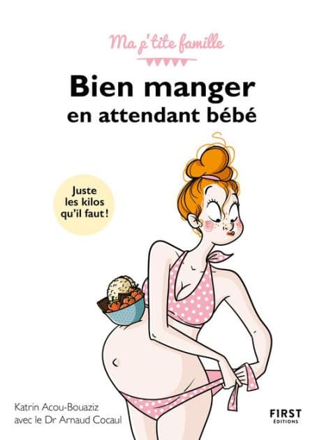 Bien manger en attendant bébé, 3e éd. - Ma p'tite famille by Katrin Acou-Bouaziz