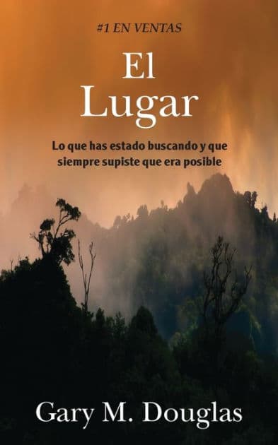 El Lugar (Spanish) by Gary M Douglas