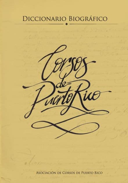 Diccionario biografico de corsos en Puerto Rico by Lorenzo Dragoni