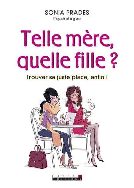 Telle mère, quelle fille ? by Sonia Prades