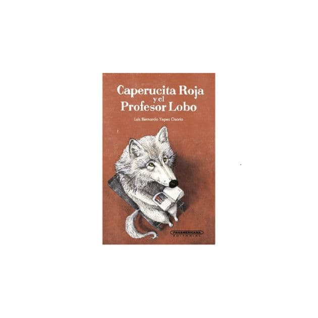 Caperucita Roja y el Profesor Lobo by Luis Berna