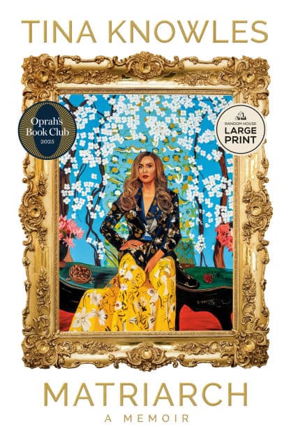 Matriarch (Oprah's Book Club) by Tina Knowles