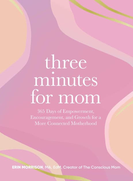 THREE MINUTES FOR MOM by Erin Morrison