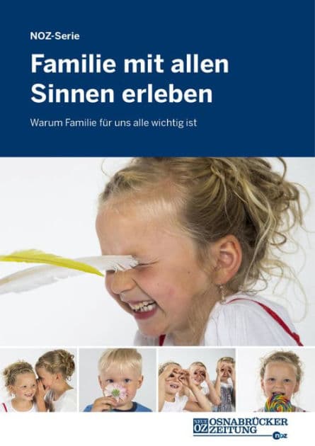 Familie mit allen Sinnen erleben: Warum Familie für uns alle wichtig ist by Neue Osnabrücker Zeitung