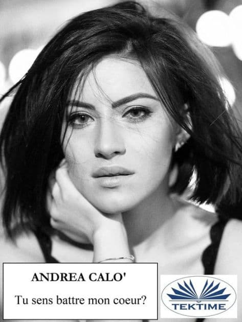 Tu Sens Battre Mon Coeur ? by Andrea Calo