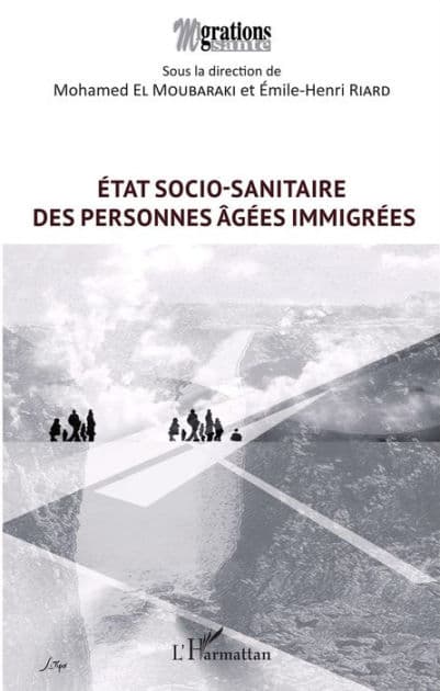 État socio-sanitaire des personnes âgées immigrées by Mohamed El Moubaraki