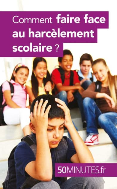 Comment faire face au harcèlement scolaire ? by Marie Léon