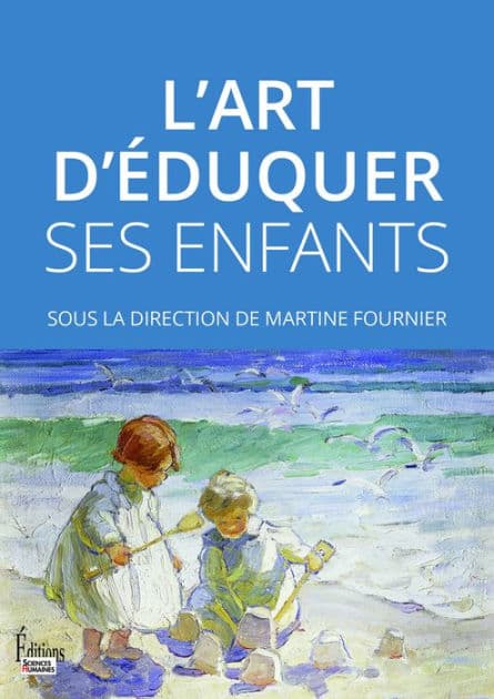 L'art d'éduquer ses enfants by Martine Fournier