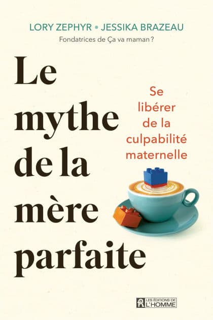 Le mythe de la mère parfaite by Jessika Brazeau