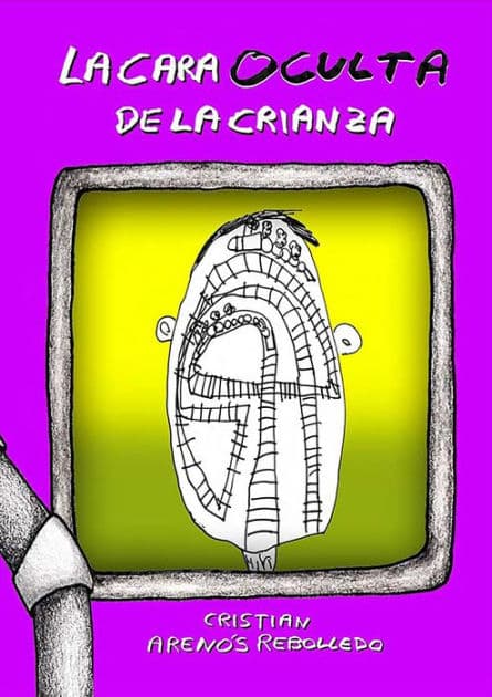 La cara oculta de la crianza by Cristian Arenós Rebolledo