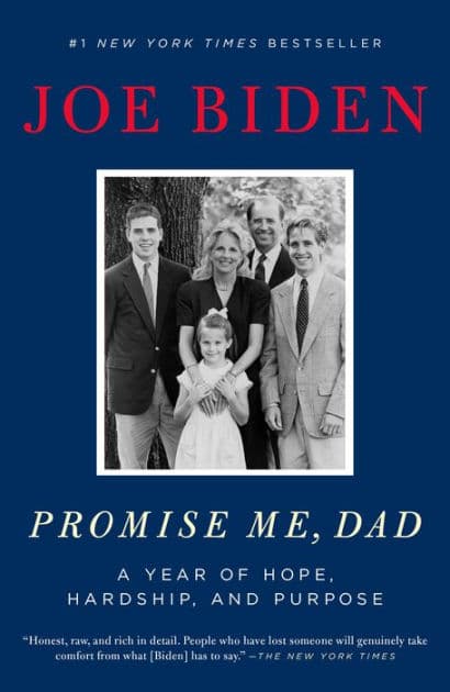 Promise Me, Dad: A Year of Hope, Hardship, and Purpose by Joe Biden