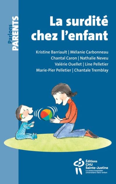 La surdité chez l'enfant by Kristine Barriault