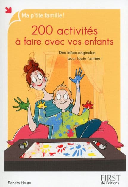 200 activités à faire avec vos enfants by Sandra Heute