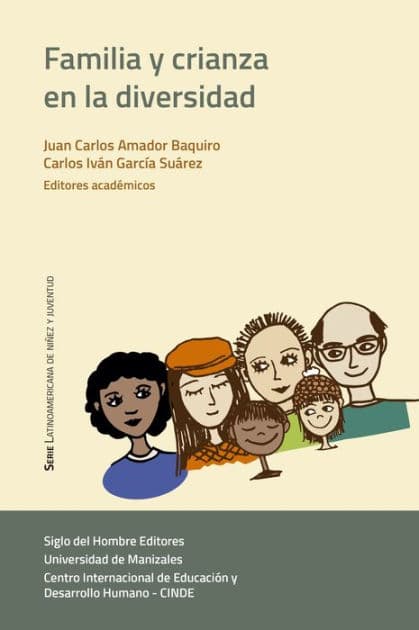 Familia y crianza en la diversidad by Juan Carlos Amador Baquiro