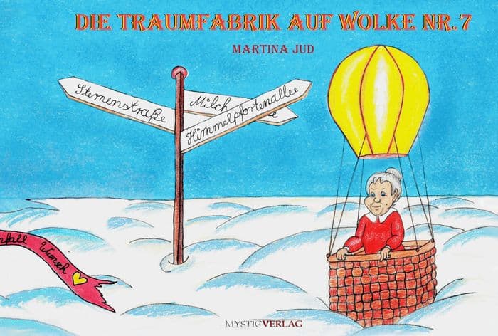 Die Traumfabrik auf Wolke Nummer 7 by Martina Jud