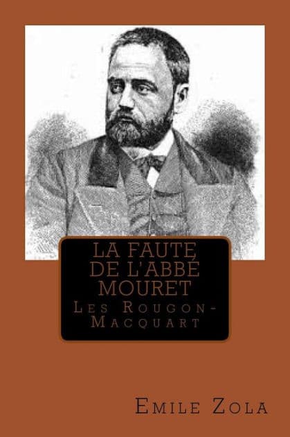 La faute de l'abbe Mouret: Les Rougon-Macquart by Emile Zola