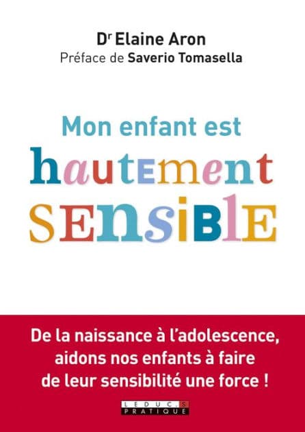 Mon enfant est hautement sensible by Elaine N. Aron