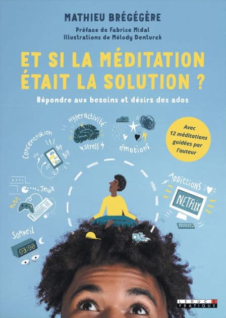 Et si la méditation était la solution ? by Mathieu Brégégère