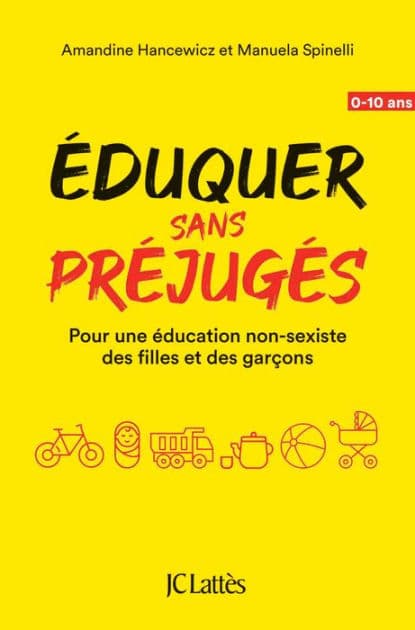 Éduquer sans préjugés: Pour une éducation non-sexiste des filles et des garçons by Manuela Spinelli