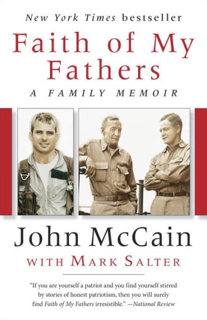 Faith of My Fathers: A Family Memoir by John McCain