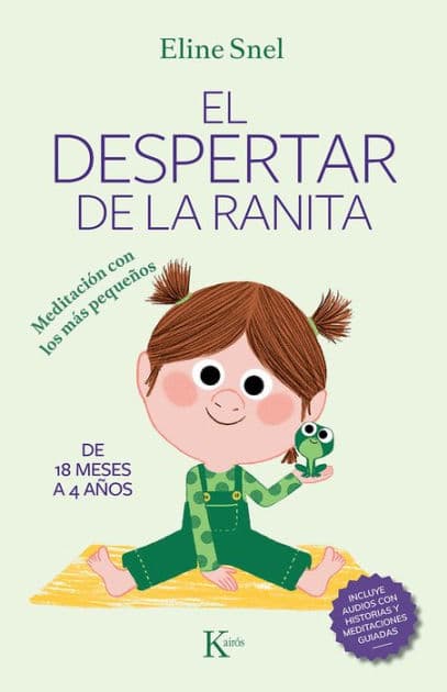 El despertar de la ranita: Meditaciï¿½n con los mï¿½s pequeï¿½os by Eline Snel