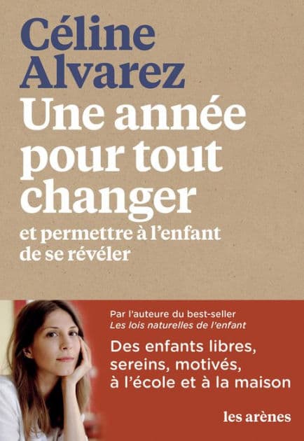 Une année pour tout changer by Céline Alvarez
