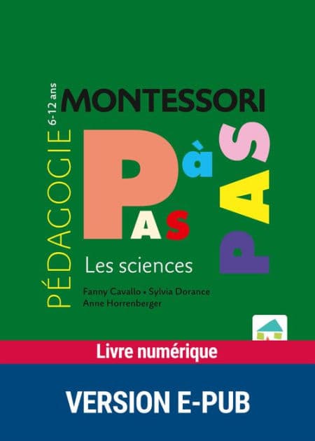 Montessori Pas à Pas : Les sciences 6-12 ans by Fanny Cavallo
