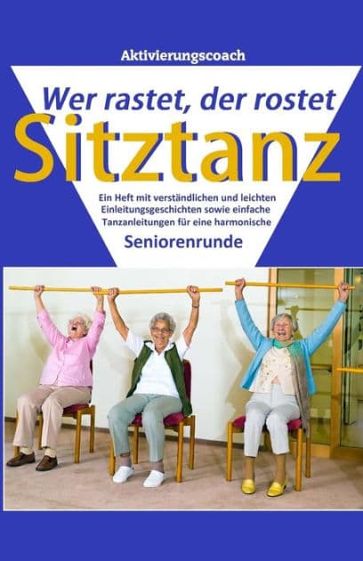 Sitztanz: Wer rastet, der rostet by Diverse