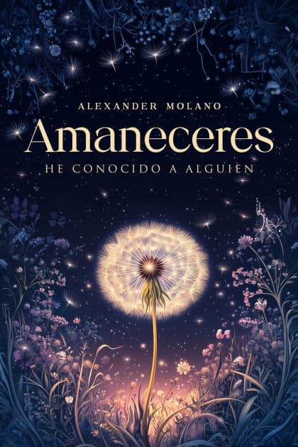 AMANECERES: He conocido a alguien by Alexander Molano