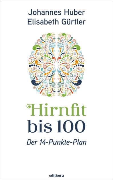 Hirnfit bis 100 by Johannes Huber