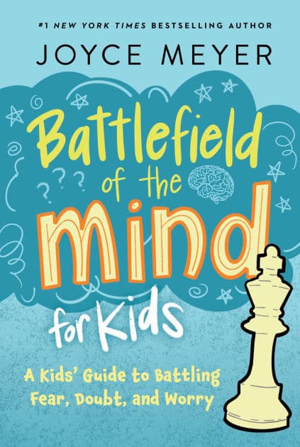 Battlefield of the Mind for Kids by Joyce Meyer
