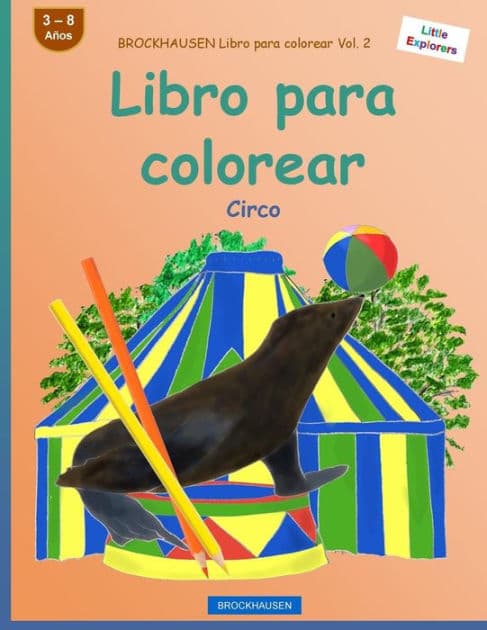 BROCKHAUSEN Libro para colorear Vol. 2 - Libro para colorear: Circo by Dortje Golldack