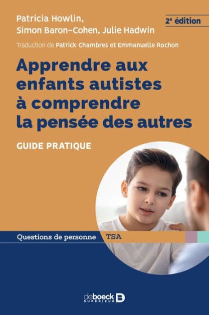 Apprendre aux enfants autistes à comprendre la pensée des autres by Patricia Howlin