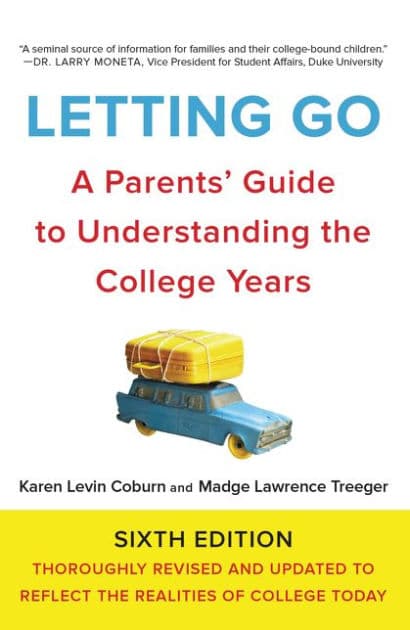 Letting Go, Sixth Edition: A Parents' Guide to Understanding the College Years by Karen Levin Coburn
