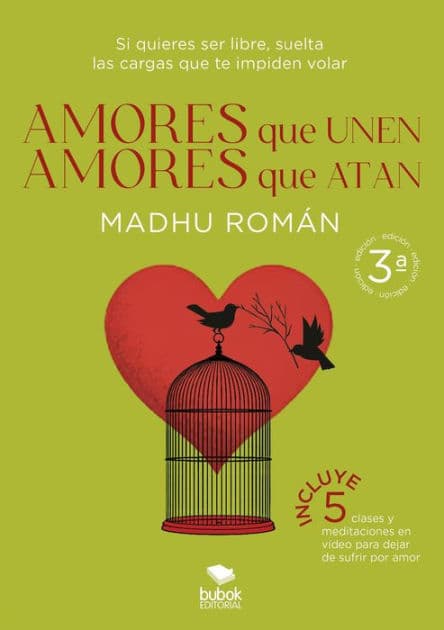 Amores que unen, amores que atan by Madhu Román