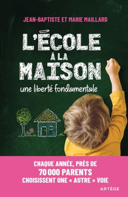 L'école à la maison: Une liberté fondamentale by Jean-Baptiste Maillard